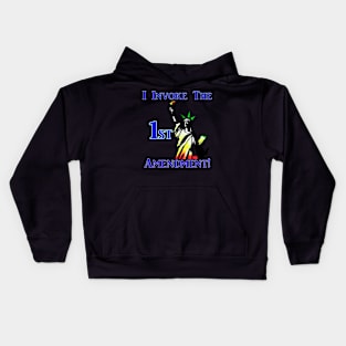 I Invoke the 1st Amendment! Kids Hoodie